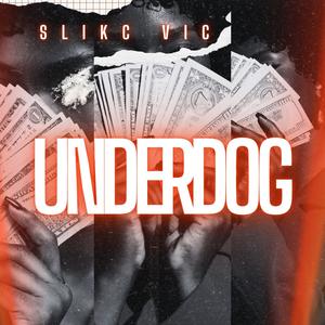 Underdog (Explicit)