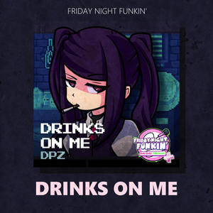 Drinks On Me