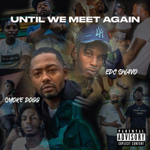 Until We Meet Again (Explicit)