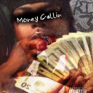 Money Callin (Explicit)