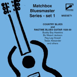 Matchbox Bluesmaster Series, Set 1: Country Blues & Ragtime Blues Guitar 1926-30