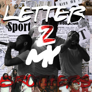 LETTER 2 MY BROTHERS (Explicit)