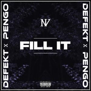 FILL IT (Explicit)