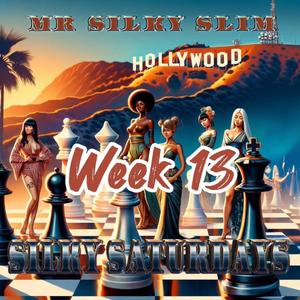 Silky Saturdays week 13 (Explicit)