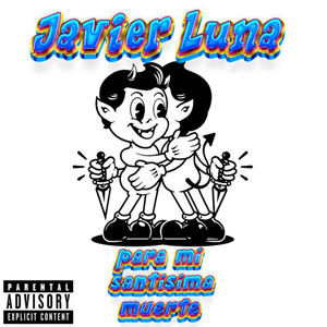 Para mi santísima muerte (Explicit)