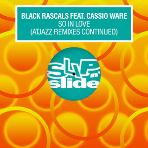 So In Love (feat. Cassio Ware) (Atjazz Remixes Continued)