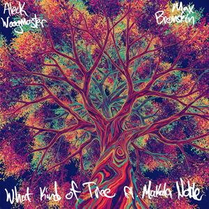 What Kind of Tree (feat. Makala Noble & Max Bronstein)