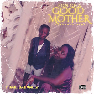 SON OF A GOOD MOTHER (Explicit)