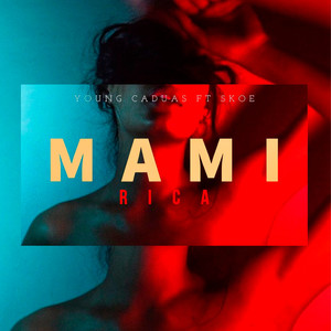 Mami Rica (Explicit)