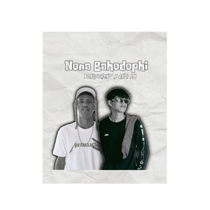 NONA BAHODOPHI (Remix) [Explicit]