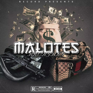 Malotes (Explicit)