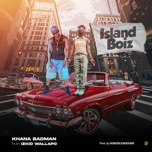 Island Boiz (feat. Izkid Wallapo) [Explicit]