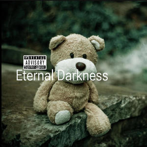 Eternal Darkness (Explicit)