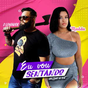 Eu Vou Sentando (Explicit)