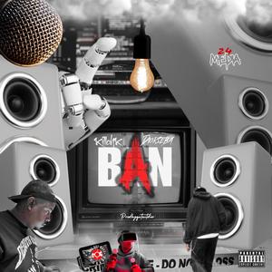 BAN (feat. Diorseba) (Explicit)