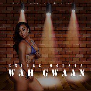 Wah Gwaan (Explicit)