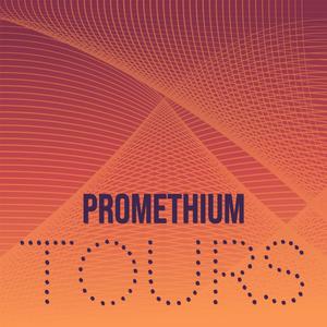 Promethium Tours