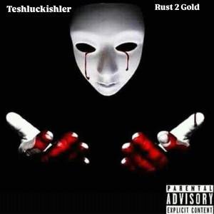 Rust 2 Gold (Explicit)