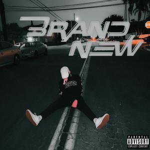 Brand New (Explicit)