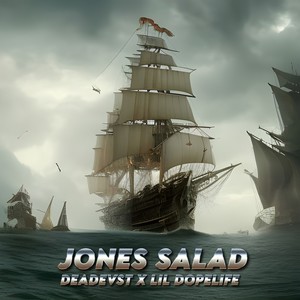 JONES SALAD (Explicit)