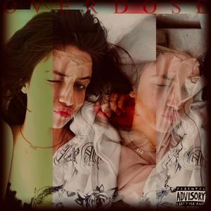OVERDOSE (Explicit)