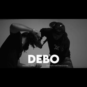 DEBO (feat. Dave From The Grave) (Explicit)