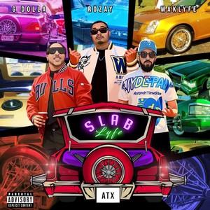 Slab Lyfe (Explicit)