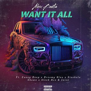 Want It All (Explicit)