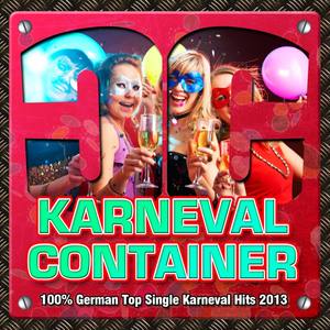 Karneval Container - 100% German Top Single Karneval Hits 2013