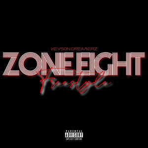 Zone Eight(Freestyle) (Explicit)