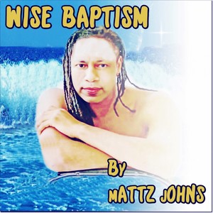 Wise Baptism