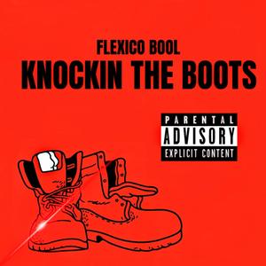 Knockin The Boots (Explicit)