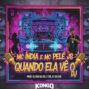 QUANDO ELA VE O DJ (Explicit)