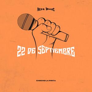 22 de septiembre (feat. Chocho La Pinta)