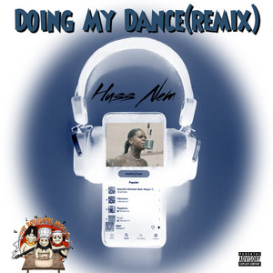 Doin My Dance (Remix) [Explicit]