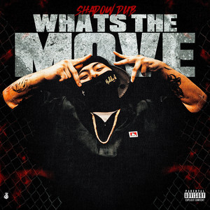 What’s the Move (Explicit)