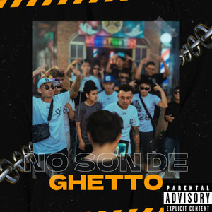 No Son De Ghetto (Explicit)