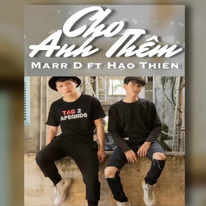 Cho Anh Thêm (feat. Hạo Thiên)