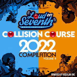 Loud On Seventh Music Festival / Collision Course 2022 Compilation Volume 4 (Explicit)