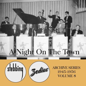 Zodiac Archive Series Vol. 8: A Night on the Town - 1945-1956