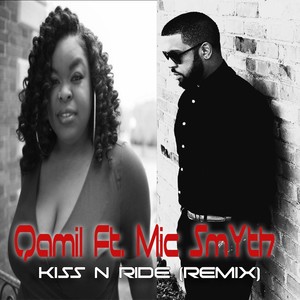 Kiss n Ride (Remix) [feat. Mic Smyth]