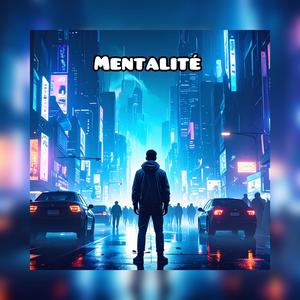 Mentalité (Explicit)