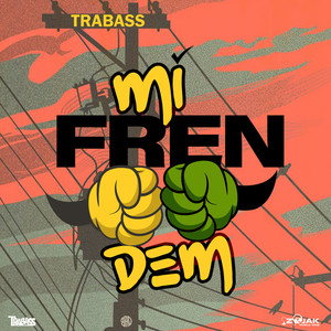 Mi Fren Dem