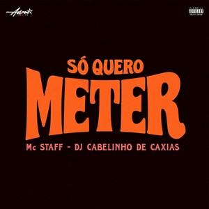 Só quero meter (Explicit)