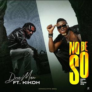 NO BE SO (feat. KIKOH) (Explicit)