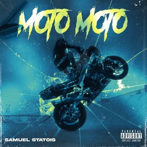 Moto Moto (Explicit)