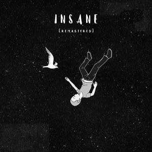Insane(feat. Lostcause) (Remastered|Explicit)