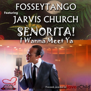 Señorita (I Wanna Meet Ya) [feat. Jarvis Church] - Single