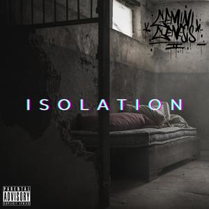 ISOLATION (feat. Tim Jones & Willie Boy) [Explicit]