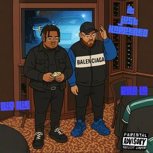 It Just Happened (Explicit)